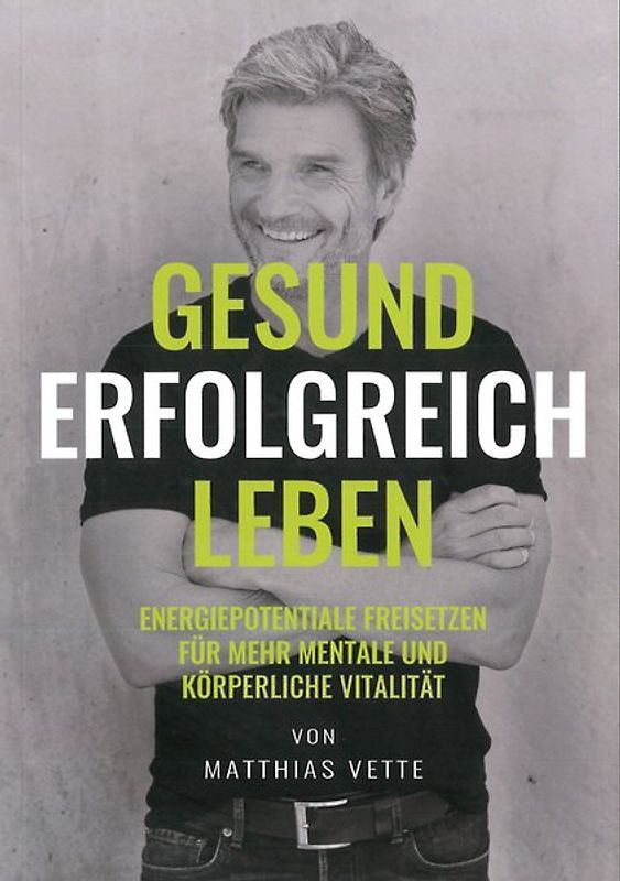 Gesund erfolgreich leben