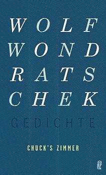 Chuck's Zimmer (Gedichte 1)