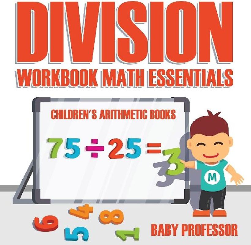 Division Workbook Math Essentials | Children's Arithmetic Books