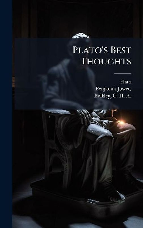 Plato's Best Thoughts