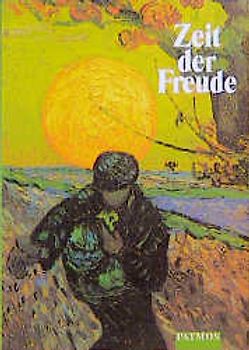 Religion Sekundarstufe I. Gymnasium /Realschule. Neuausgabe. Unterrichtswerk... / Zeit der Freude