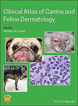 Clinical Atlas of Canine and Feline Dermatology