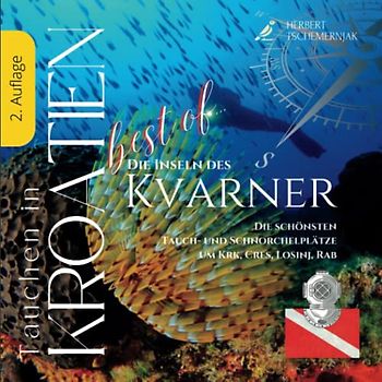 TAUCHPARADIES KROATIEN: Die Inseln des Kvarner