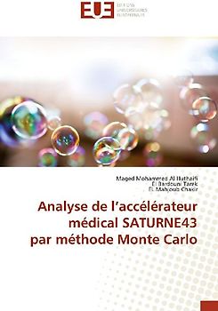 Analyse de l'accélérateur médical SATURNE43 par méthode Monte Carlo