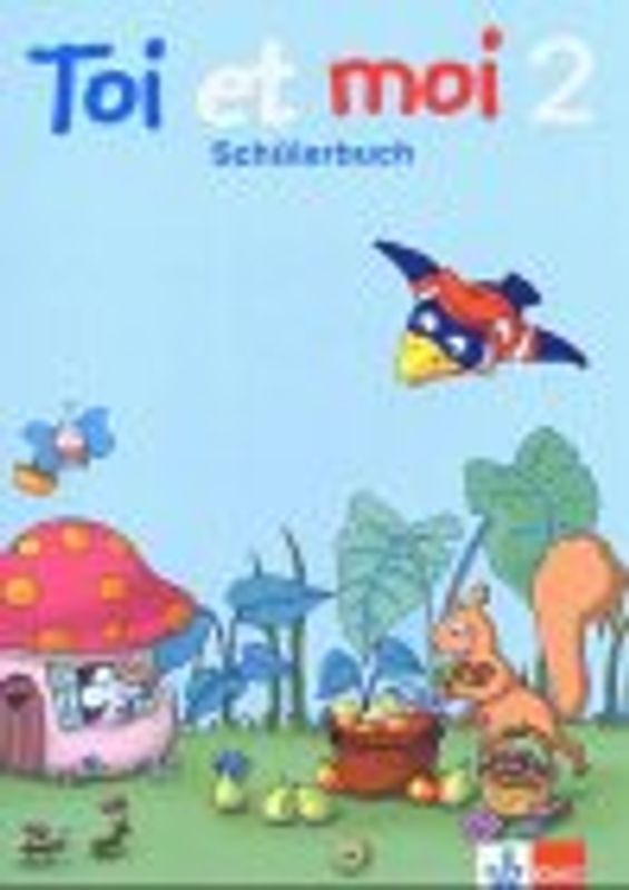 Toi et moi 2. Schülerbuch Klasse 2