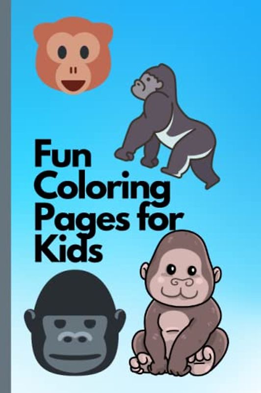 Fun Coloring Pages for Kids: A Fun and Educational Coloring Adventure for Kids!