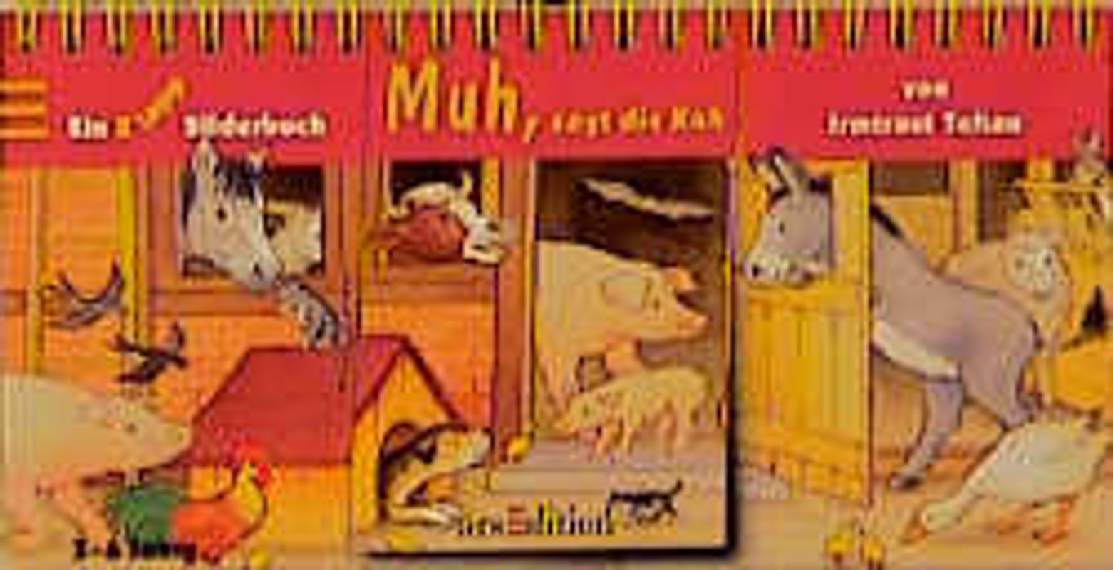 Muh, sagt die Kuh. Klappbilderbuch