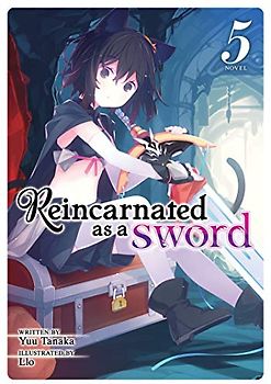 Reincarnated As a Sword 5 (Reincarnated As a Sword, Light Novel, 5, Band 5)