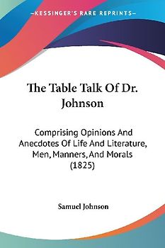 The Table Talk Of Dr. Johnson