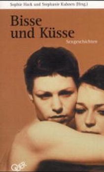 Bisse und Küsse. Sexgeschichten