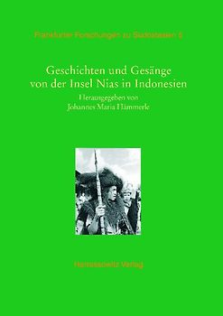 Geschichten und Gesänge von der Insel Nias in Indonesien