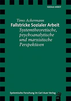 Fallstricke Sozialer Arbeit