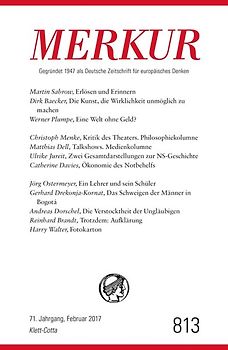 MERKUR Deutsche Zeitschrift für europäisches Denken - 2017-02