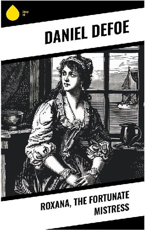 Roxana, the Fortunate Mistress