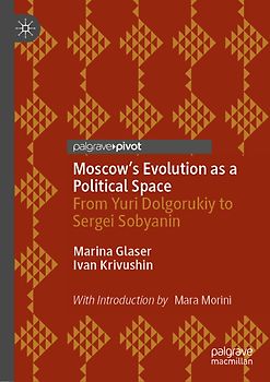 Moscow's Evolution as a Political Space