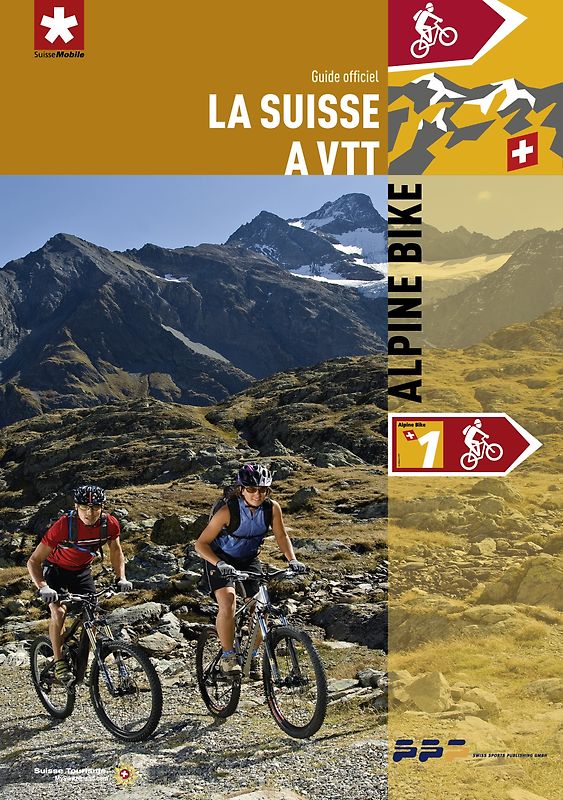 La Suisse à VTT - Alpine Bike