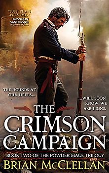 The Crimson Campaign (The Powder Mage Trilogy) - McClellan, Brian