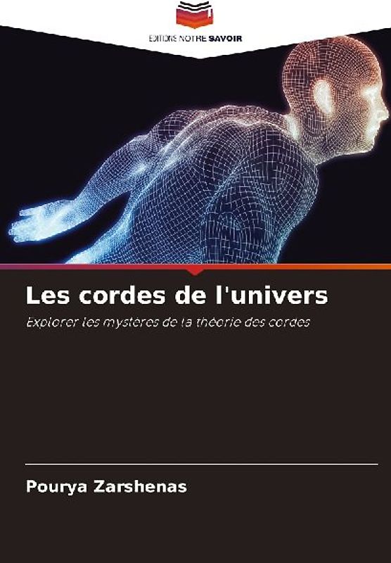 Les cordes de l'univers