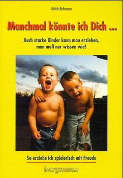 Manchmal könnte ich Dich...