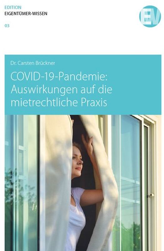 COVID-19-Pandemie: Auswirkungen auf die mietrechtliche Praxis