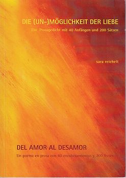Die (Un-)Möglichkeit der Liebe / Del amor al desamor