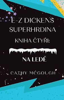 E-Z DICKENS SUPERHRDINA KNIHA 4 CZECH EDITION