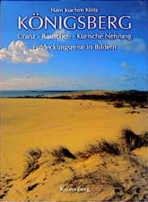 Königsberg - Cranz-Rauschen, Kurische Nehrung