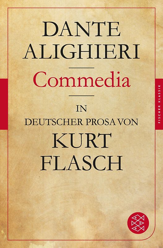 Commedia. In deutscher Prosa von Kurt Flasch