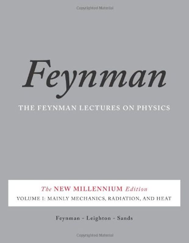 Feynman Lectures on Physics 1: Mainly Mechanics, Radiation, and Heat - Feynman, Richard P.