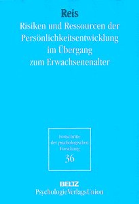 Risiken und Ressourcen für die Persönlichkeitsentwicklung im Übergang zum Erwachsenenalter