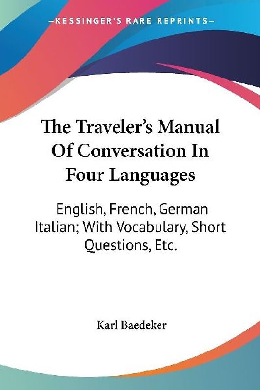 The Traveler's Manual Of Conversation In Four Languages