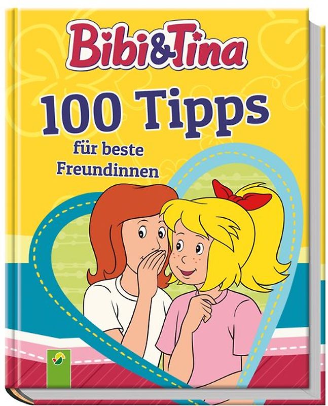 Bibi & Tina 100 Tipps für beste Freundinnen