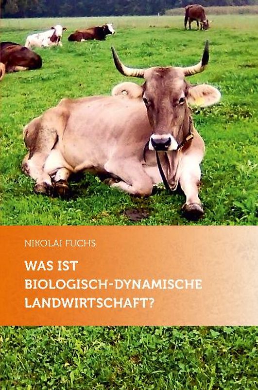 Was ist biologisch-dynamische Landwirtschaft?