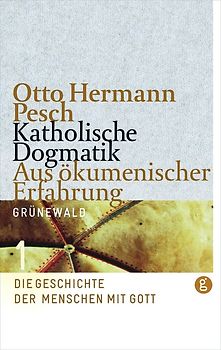 Katholische Dogmatik. Aus ökumenischer Erfahrung / Katholische Dogmatik