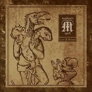 Medusa'S Spell - Last X Hours