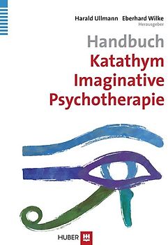 Handbuch Katathym Imaginative Psychotherapie