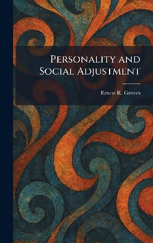 Personality and Social Adjustment
