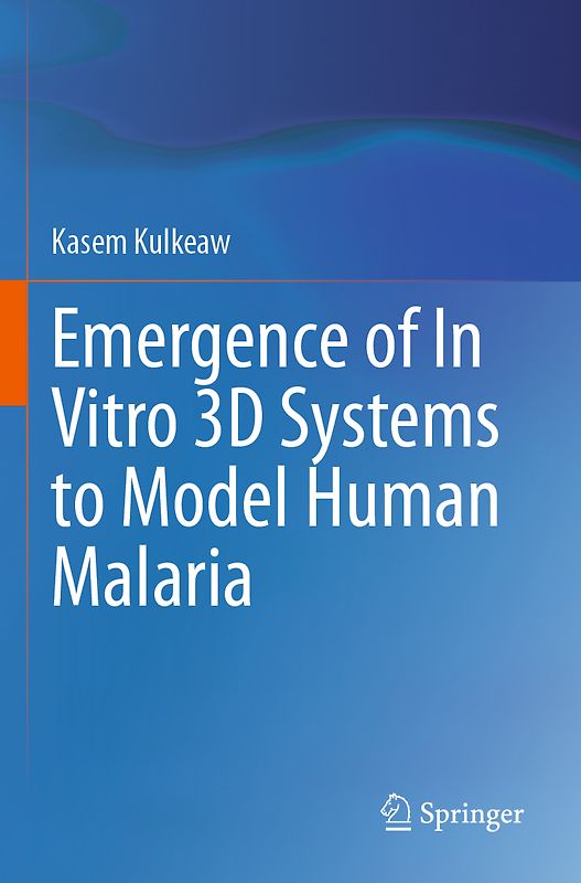 Emergence of In Vitro 3D Systems to Model Human Malaria