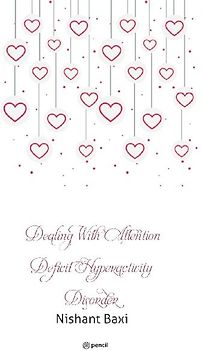 Dealing With Attention Deficit Hyperactivity Disorder