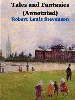 Tales and Fantasies (Annotated)