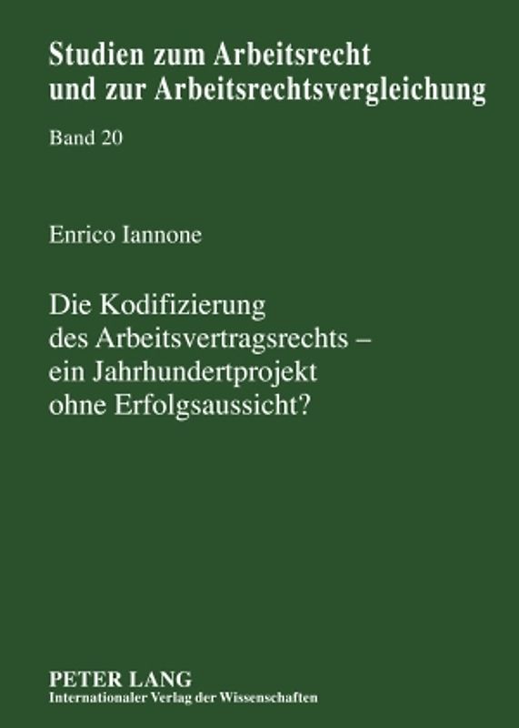 Die Kodifizierung des Arbeitsvertragsrechts – ein Jahrhundertprojekt ohne Erfolgsaussicht?