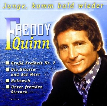 Freddy Quinn - Junge,Komm Bald Wieder