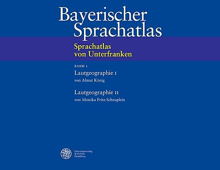 Sprachatlas von Unterfranken (SUF) / Lautgeographie I: Kurzvokale. Lautgeographie II: Konsonanten