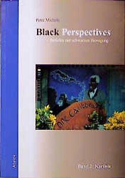 Black Perspectives - Berichte zur schwarzen Bewegung / Karibik