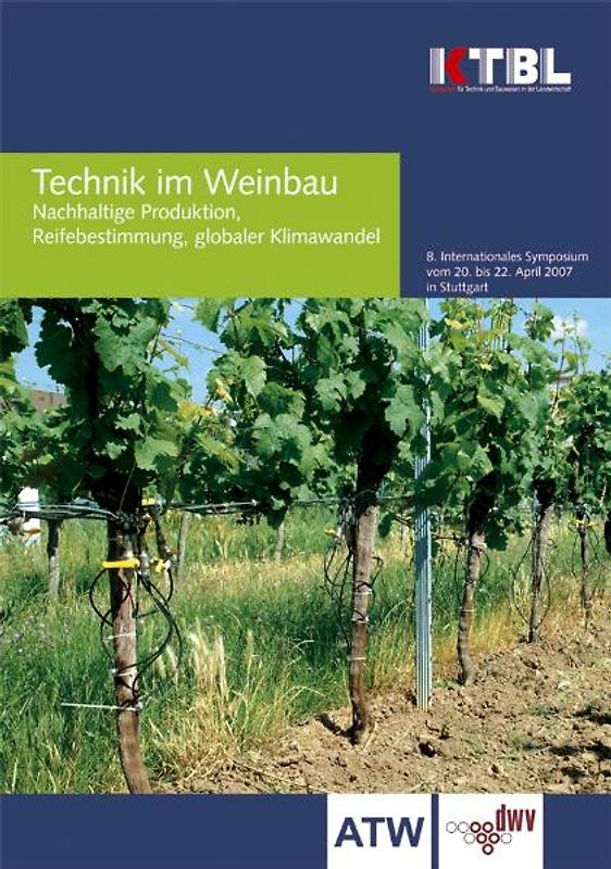 Technik im Weinbau - Nachhaltige Produktion, Reifebestimmung, globaler Klimawandel