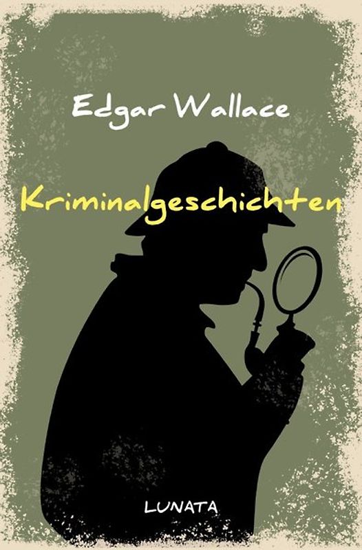 Edgar-Wallace-Reihe / Kriminalgeschichten