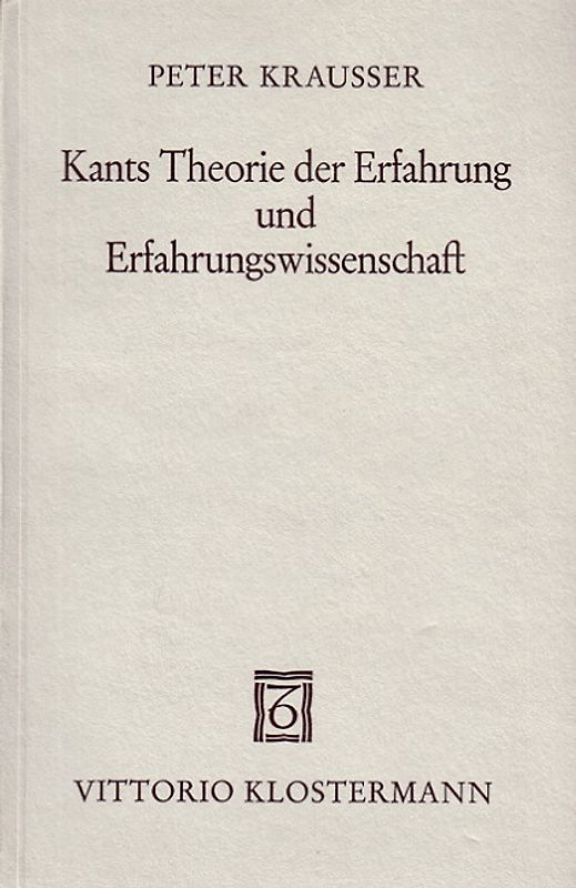 Kants Theorie der Erfahrung und Erfahrungswissenschaft