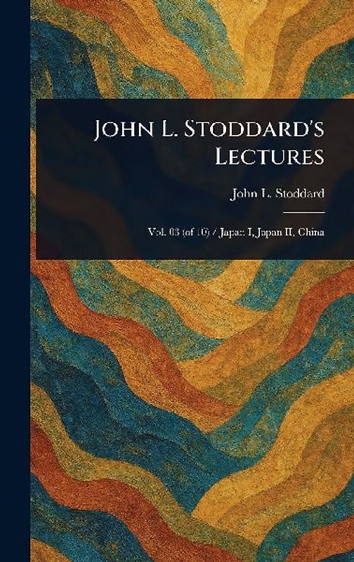 John L. Stoddard's Lectures