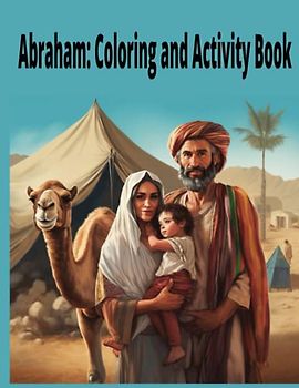 Abraham: Coloring and Activity Book (Bible Stories Activity Books)