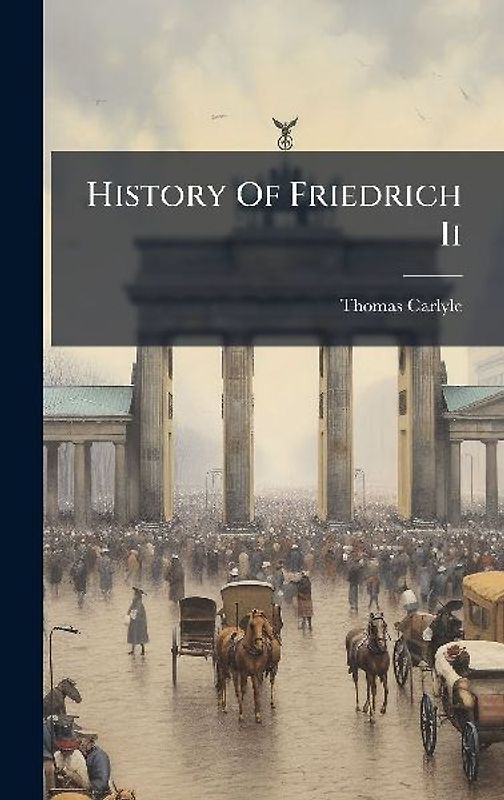 History Of Friedrich Ii